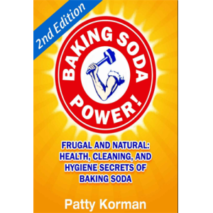 Baking Soda Power! Frugal and N - Patty Korman